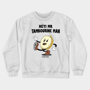 Tambourine man Crewneck Sweatshirt